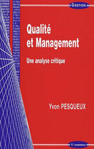 Couverture du livre « Qualité et management » de Yvon Pesqueux aux éditions Economica