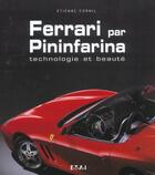 Couverture du livre « Ferrari par Pininfarina ; technologie et beauté » de Etienne Cornil aux éditions Etai