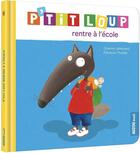 Couverture du livre « P'tit Loup rentre à l'école » de Orianne Lallemand et Eleonore Thuillier aux éditions Philippe Auzou