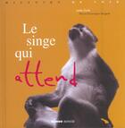 Couverture du livre « Singe qui attend » de Dolle aux éditions Mango