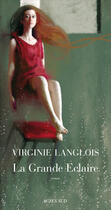 Couverture du livre « La grande éclairé » de Virginie Langlois aux éditions Actes Sud