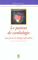 Couverture du livre « Le patient de cardiologie une prise en charge infirmiere » de Franzin Garrec aux éditions Tec Et Doc