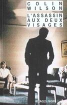 Couverture du livre « L'assassin aux deux visages » de Colin Wilson aux éditions Rivages