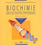 Couverture du livre « Biochimie des activites physiques » de Poortmans aux éditions De Boeck