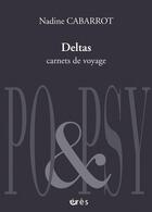 Couverture du livre « Deltas ; carnets de voyage » de Nadine Cabarrot aux éditions Eres