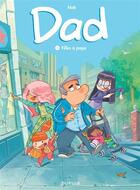 Couverture du livre « Dad Tome 1 : filles à papa » de Nob aux éditions Dupuis