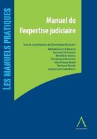 Couverture du livre « Manuel de l'expertise judiciaire » de Dominique Mougenot aux éditions Anthemis