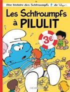 Couverture du livre « Les Schtroumpfs Tome 31 : les Schtroumpfs à Pilulit » de Peyo aux éditions Lombard