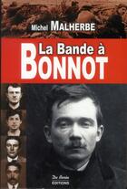 Couverture du livre « La bande à Bonnot » de Michel Malherbe aux éditions De Boree