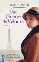 Couverture du livre « Une guerre de velours » de Jeanne Mackin aux éditions City