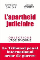 Couverture du livre « La justice des forbans » de Jacques Verges et Pierre-Marie Gallois aux éditions L'age D'homme