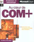 Couverture du livre « Au Coeur De Com+ » de Guy Eddon et Henry Eddon aux éditions Microsoft Press