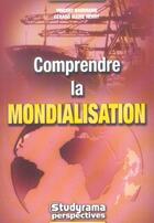 Couverture du livre « Comprendre la mondialisation » de Vincent Baudrand aux éditions Studyrama