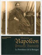 Couverture du livre « Madame napoleon, princesse baciocchi, la providence de la bretagne, tome 2 » de Jean-Etienne Picaut aux éditions Liv'editions