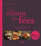 Couverture du livre « La cuisine des fées » de Anna Pavlowitch aux éditions Tana
