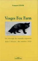 Couverture du livre « Vosges Fox Farm » de Francois Leger aux éditions Do Bentzinger