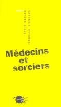 Couverture du livre « Medecins et sorciers » de Nathan/Stengers aux éditions Empecheurs De Penser En Rond