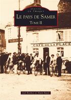 Couverture du livre « Le pays de Samer Tome 2 » de Joel Rochoy et Alain Butel aux éditions Editions Sutton