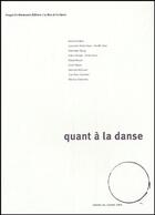 Couverture du livre « Quant à la danse t.1 » de Bernard Andrieu et Rudolf Laban et Pierre Schneider et Dominique Dupuy aux éditions Images En Manoeuvres