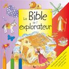 Couverture du livre « La bible de l'explorateur » de Leena Lane et Gilian Chapman aux éditions Ligue Pour La Lecture De La Bible
