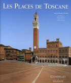 Couverture du livre « Les places de toscane » de Naldi-A aux éditions Citadelles & Mazenod