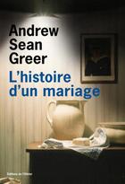 Couverture du livre « L'histoire d'un mariage » de Andrew Sean Greer aux éditions Editions De L'olivier