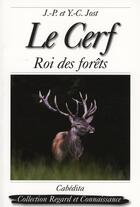 Couverture du livre « Le cerf » de Jost/Jost aux éditions Cabedita