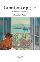 Couverture du livre « La maison de papier » de Asnar Benjamin aux éditions 5 Sens