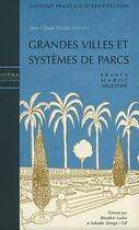 Couverture du livre « Grandes villes et systemes de parcs - jean-claude nicolas forestier » de Leclerc aux éditions Norma