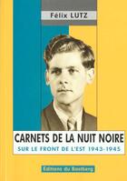 Couverture du livre « Les carnets de la nuit noire » de Felix Lutz aux éditions Bastberg