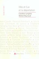 Couverture du livre « Elles et eux et la deportation » de Caroline Langlois aux éditions Tiresias