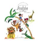 Couverture du livre « Anatolie en Afrique » de Laetitia Bordeux aux éditions Soleils Bleus