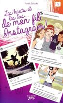 Couverture du livre « Les hauts et les bas de mon fil instagram t01 » de Labranche Pamela aux éditions Victor Et Anais