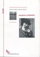 Couverture du livre « Joseph-Guy Ropartz ou le pays inaccessible » de Mathieu Ferey aux éditions Papillons
