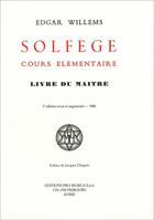 Couverture du livre « Solfège, cours élémentaire ; livre du maître » de Edgar Willems aux éditions Pro Musica