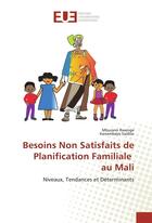 Couverture du livre « Besoins non satisfaits de planification familiale au mali » de Rwenge Mburano aux éditions Editions Universitaires Europeennes