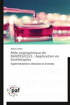 Couverture du livre « Rôle angiogénique de RANTES/CCL5 : application en biothérapies » de Nadine Suffee aux éditions Presses Academiques Francophones