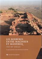 Couverture du livre « Les Berbères entre Maghreb et Mashreq (VIIe-XVe siecle) » de Dominique Valerian et Collectif aux éditions Casa De Velazquez