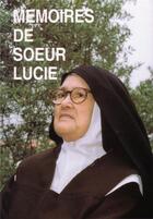 Couverture du livre « Memoires de soeur lucie - tome i » de Lucie Soeur aux éditions Tequi