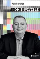 Couverture du livre « Mon invisible » de Karim Dronet aux éditions Sochepress