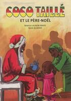 Couverture du livre « Coco taille et le pere-noel » de Gbado B Lalinon aux éditions Ruisseaux D'afrique Editions