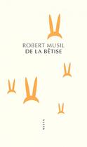 Couverture du livre « De la bêtise » de Robert Musil aux éditions Allia