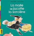 Couverture du livre « La malle de Jacotte la sorcière » de Louis Thomas aux éditions Bayard Jeunesse