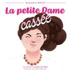 Couverture du livre « LA PETITE DAME CASSÉE » de Benjamin Malet aux éditions Le Jardin Des Mots