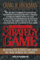 Couverture du livre « The strategy game » de Hickman Craig R. aux éditions Mcgraw-hill Education