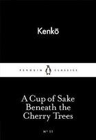 Couverture du livre « A cup of sake beneath the cherry trees » de Kenko Yoshida aux éditions Adult Pbs