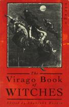 Couverture du livre « The Virago Book Of Witches » de Shahrukh Husain aux éditions Little Brown Book Group Digital