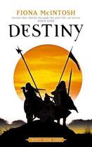 Couverture du livre « Destiny: Trinity Book Three » de Fiona Mcintosh aux éditions Little Brown Book Group Digital