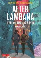 Couverture du livre « After Lambana » de Eliza Victoria et Melvin Malonzo aux éditions Tuttle