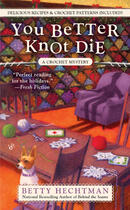 Couverture du livre « You Better Knot Die » de Hechtman Betty aux éditions Penguin Group Us